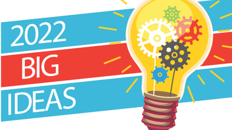 2022 BIG IDEA