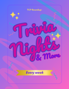 A brightly colored flyer promoting trivia Nights around in the area.