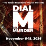 The Phone Is Ringing Dial M for Murder: Comes To The Toledo Repertoire Theatre